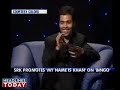 My name is khan Srk king khan on Bingo night Movie of decade release feb 12