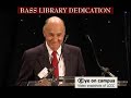 Bass Library Dedication Bass Library Dedication