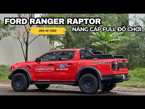 Cảm nhận Ford Ranger Raptor nâng cấp full đồ chơi sẽ ra sao? |Dan Xe Ford