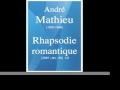 André Mathieu : Rhapsodie Romantique, Pour Piano Et Orchestre [1947] 1/2 **must Be Heard**