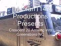 Crescent 20 arriving into Greensboro NC