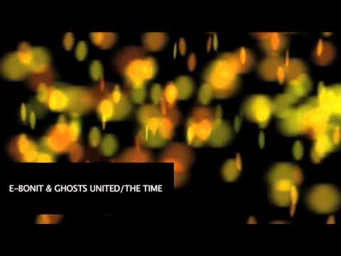 E-Bonit & Ghosts United - The Time
