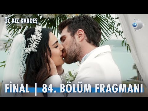 Üç Kız Kardeş 84. Bölüm Fragmanı                                                                                                                                                                                                                          