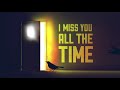 O.A.R. - Miss You All The Time (Official Lyric Vid