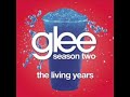 The Living Years - Glee Cast