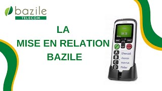 La mise en relation Bazile