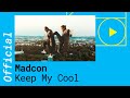 Madcon - Keep My Cool tekst piosenki