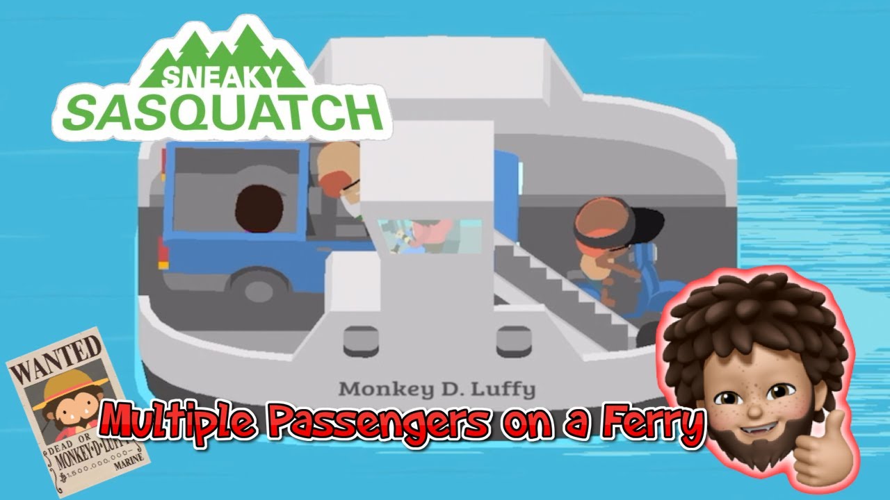 Sneaky Sasquatch - Multiple Passenger Cars onto one Ferry