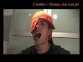 De 2 ballen - Oranje, dat kan je!