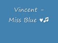 Vincent - miss blue ??