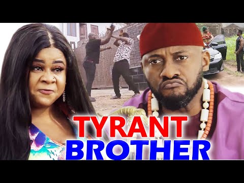 Tyrant Brother NEW MOVIE Season 7&8 - Uju Okoli & Yul Edochie 2020 Latest Nigerian Nollywood Movie