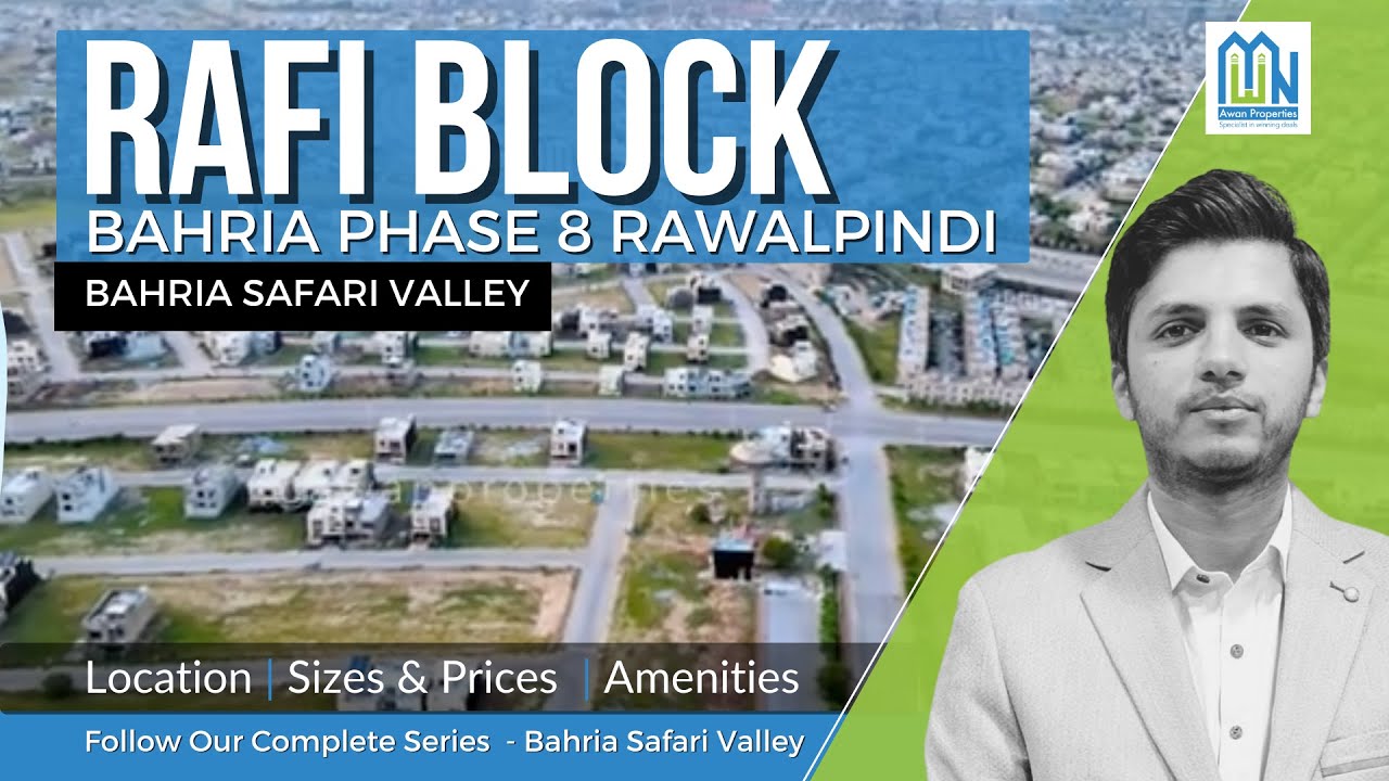 Rafi Block | Safari Valley | Phase 8 Bahria Town Rawalpindi | Complete Overview