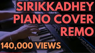 Sirikkadhey Piano Cover  Remo  Anirudh  Sivakarthi
