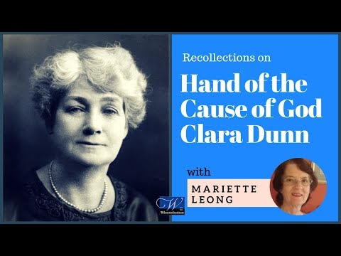 Recollections of the Hands of the Cause of God Clara Dunn and Henry Hyde Dunn