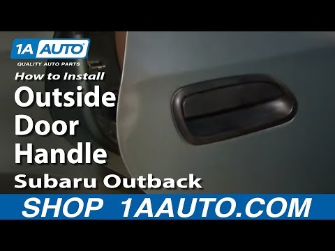 How To Install Replace Rear Outside Door Handle Subaru Outback 00-04 1AAuto.com