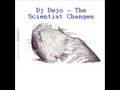 Dj Dejo - The Scientist Changes
