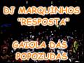MONTAGEM DJ MARQUINHOS SANGUE BOM_-_RESPOSTA GAIOLA DAS POPOZUDAS.mpg