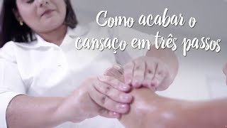 Dica - Como acabar o cansaço em três passos