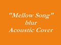 Mellow Song