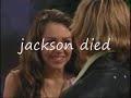 hannah montana tragadey part:1 (i miss jackson)