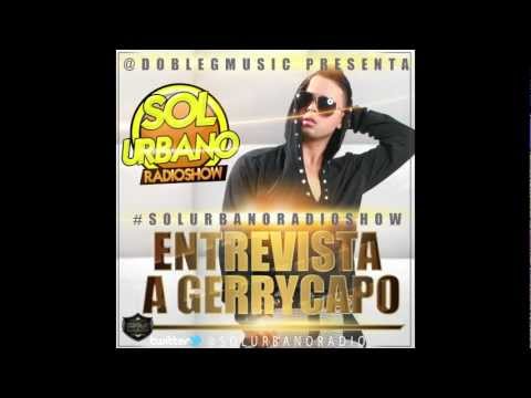 Gerry Capo @ Sol Urbano Radio Show -  (Entrevista)