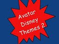 avatar disney themes 2