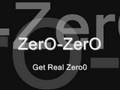 Zero0 - Get real ZerO !!