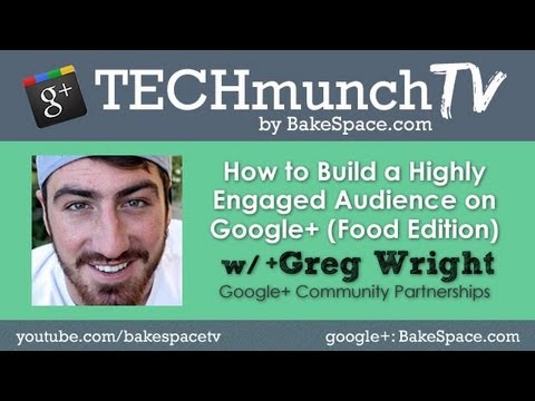 How To Build an Audience on Google+ w/ Google's Greg Wright on #techmunchTV
