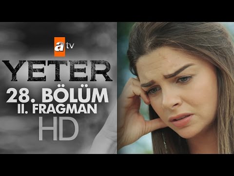 Yeter 28. Bölüm 2. Fragmanı                                                                                                                                                                                                                               
