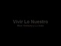 Vivir lo Nuestro / Cover de Marc Anthony y La India - Dueto con Genesis