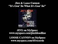 Jinx & Loose Cannon - It's Gon' Be What It's Gon' Be