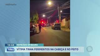 Homicídio em Bauru: vítima tinha ferimentos na cabeça e no peito