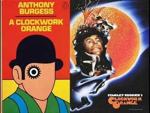 A Clockwork Orange by Anthony Burgess