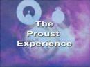 The Proust Experience (trailer) The Proust Experience (trailer)
