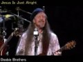 Doobie Brothers ï¼»Jesus Is Just Alright ï¼½   !!!