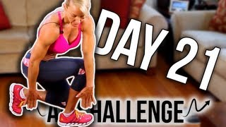 AB CHALLENGE Day 21 ntense Ab Workout