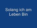 Solang ich am Leben bin