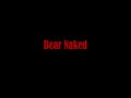 Bear Naked
