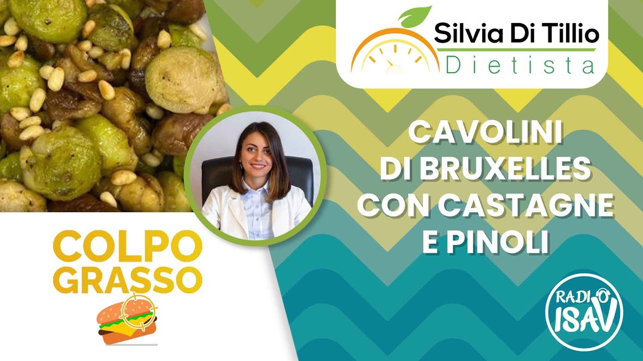 COLPO GRASSO - Dietista Silvia Di Tillio | CAVOLINI DI BRUXELLES CON CASTAGNE E PINOLI