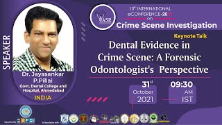 Dental Evidence in Crime Scene: A Forensic Odontologist's Perspective