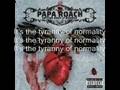 Papa Roach - Tyranny of Normality