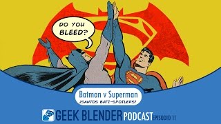 Batman v Superman (Bati-Spoilers) - Podcast #11.