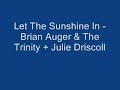 let the sunshine in - brian auger & the trinity + julie driscoll

~not requested~