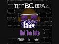 Bobby Creekwater - Not Too Late Bobby Creekwater - Not Too Late