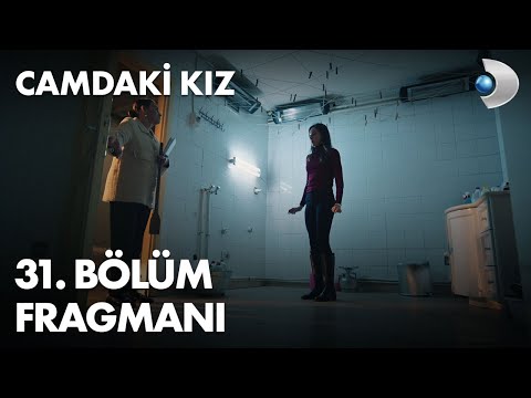 Camdaki Kız 31. Bölüm Fragmanı                                                                                                                                                                                                                            