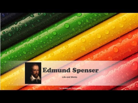 Edmund Spenser | Life and Works of Edmund Spenser |