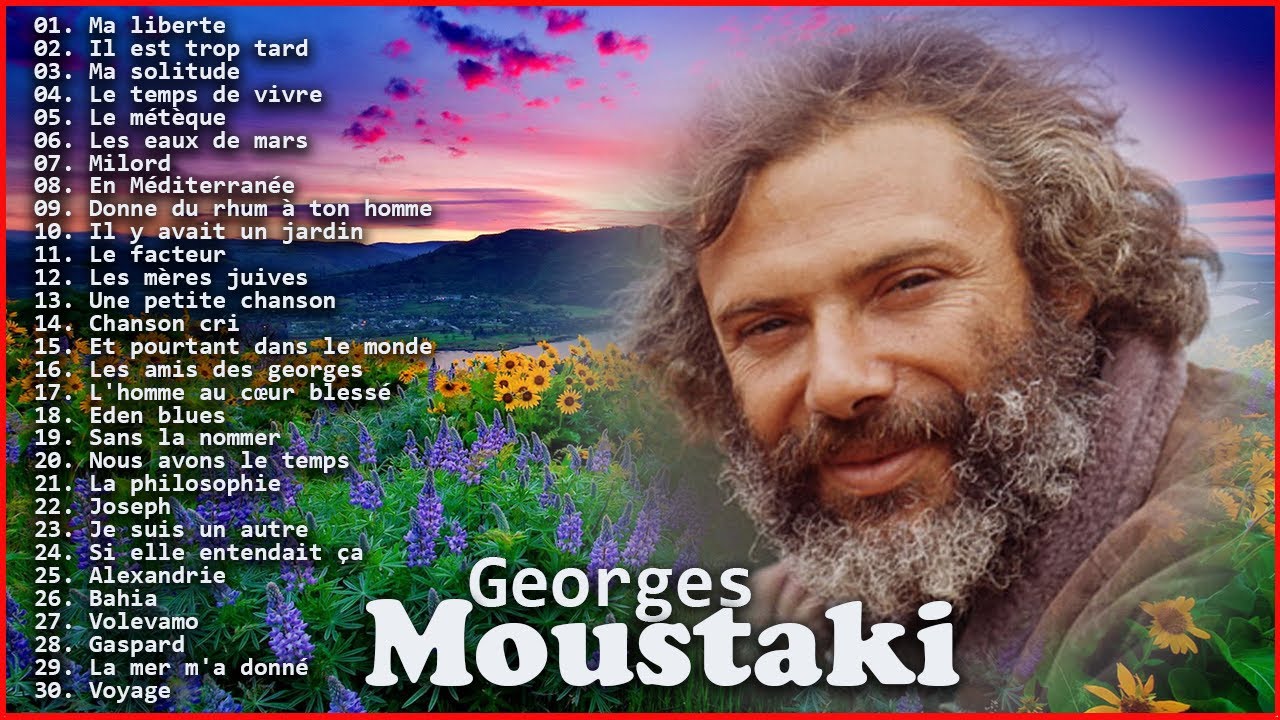 Georges Moustaki Les Plus Grands Succès ♪ღ♫ Georges Moustaki Best Of Collection