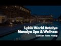 Likya World Manoly Spa & Wellness Center