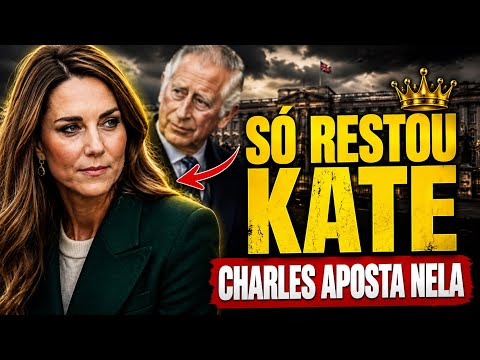 🔥 KATE VIRA O MAIOR TRUNFO DE REI CHARLES EM MEIO À CRISE DA REALEZA