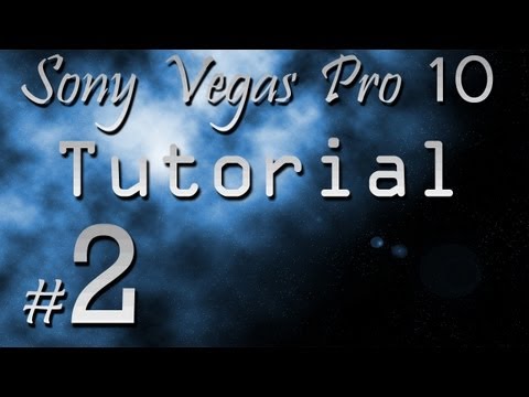 Sony Vegas Pro 10 Туториал 2: Анимации
